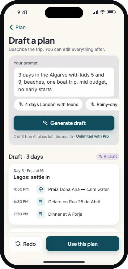 Draft a plan screen with a prompt for 3 days in the Algarve with kids, example chips, a Generate draft button, “2 of 3 free AI plans left this month”, and a 3-day draft with Redo and Use this plan buttons